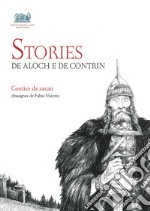 Stories de Aloch e de Contrin libro