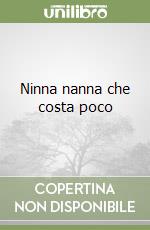 Ninna nanna che costa poco libro