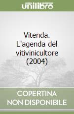 Vitenda. L'agenda del vitivinicultore (2004) libro