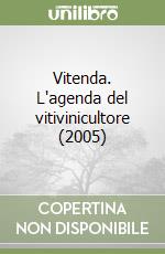 Vitenda. L'agenda del vitivinicultore (2005) libro