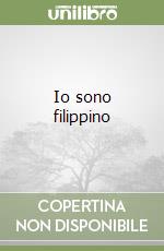 Io sono filippino libro