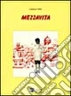 Mezzavita