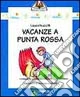 Vacanze a Punta Rossa