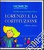 Lorenzo e la Costituzione. Vol. 1