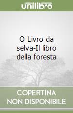 O Livro da selva-Il libro della foresta