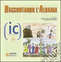 Raccontando l'Albania libro