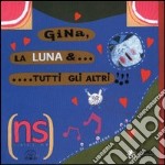 Gina, la luna & tutti gli altri