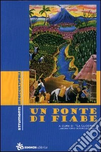 Un ponte di fiabe libro