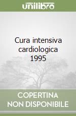 Cura intensiva cardiologica 1995