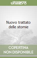 Nuovo trattato delle stomie libro