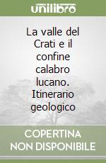 La valle del Crati e il confine calabro lucano. Itinerario geologico libro