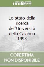 Lo stato della ricerca dell'Università della Calabria 1993 libro