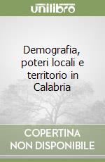 Demografia, poteri locali e territorio in Calabria