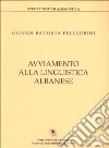Avviamento alla linguistica albanese libro