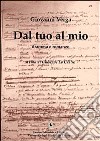 Dal tuo al mio. Dramma e romanzo libro