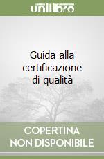 Guida alla certificazione di qualità libro