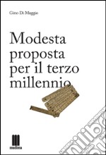 Modesta proposta per il terzo millennio