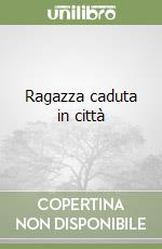 Ragazza caduta in città libro