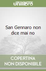 San Gennaro non dice mai no libro