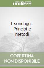 I sondaggi. Principi e metodi