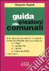 Guida alle elezioni comunali libro di Rudelli Riccardo