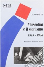 Mussolini e il sionismo (1919-1938) libro