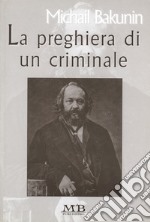 La preghiera di un criminale libro