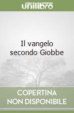 Il vangelo secondo Giobbe libro