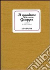 Il quaderno delle nostre grappe libro