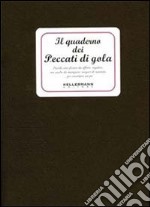 Il quaderno dei peccati di gola libro