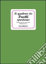 Il quaderno dei frutti spontanei libro