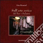 Sull'arte antica del far i salami. Al luganagher libro