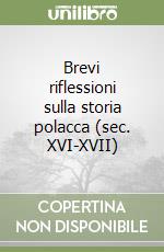 Brevi riflessioni sulla storia polacca (sec. XVI-XVII)