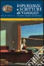 Esperienze e scritture di viaggio lungo il primo trentennio del Novecento libro