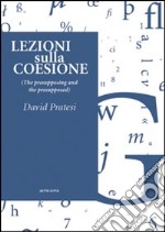 Lezioni sulla coesione (the presupposing and the presupposed) libro