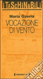 Vocazione di vento libro