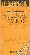 Vocazione di vento libro