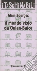 Il mondo visto da Oulan-Bator