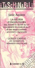 La storia d'Inghilterra dal regno di Henry the IVth alla morte di Charles the Ist-Lesley Castle. Un incompiuto romanzo epistolare libro