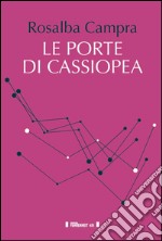 Le porte di Cassiopea libro