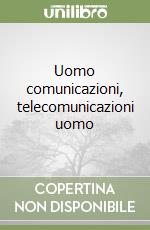 Uomo comunicazioni, telecomunicazioni uomo (1) libro