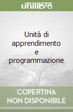 Unità di apprendimento e programmazione libro