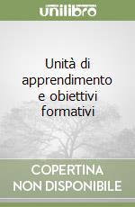 Unità di apprendimento e obiettivi formativi libro