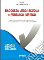 Raccolta leggi scuola e pubblico impiego libro