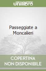 Passeggiate a Moncalieri libro