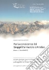 Per la conoscenza dei Gruppi Marmarole e Antelao (Sistema n. 5 di Dolomiti UNESCO) libro
