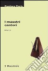 I maestri cantori libro