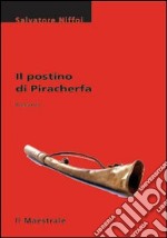 Il postino di Piracherfa libro