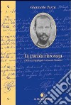 La parola ritrovata. Poetica e linguaggio in Pascale Dessanai libro