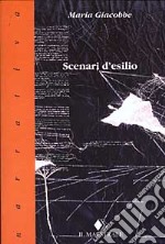 Scenari d'esilio. Quindici parabole libro